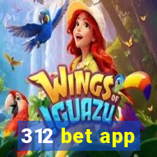 312 bet app